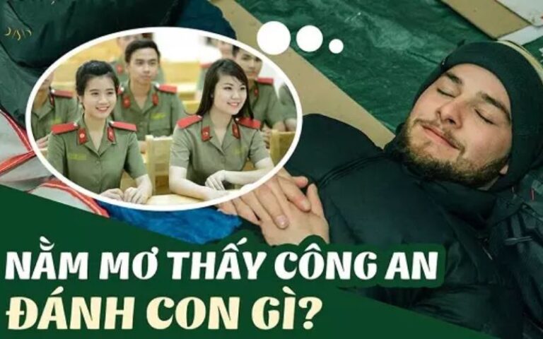 Nằm Mơ Công An Bắt Đánh Con Gì? Giải Mã Những Điềm Báo