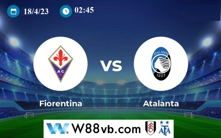 Nhận định soi kèo bóng đá: Fiorentina vs Atalanta (02h45 ngày 18/4)