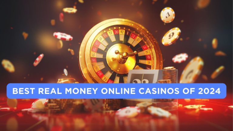 Top Online Casinos for Real Money in 2024
